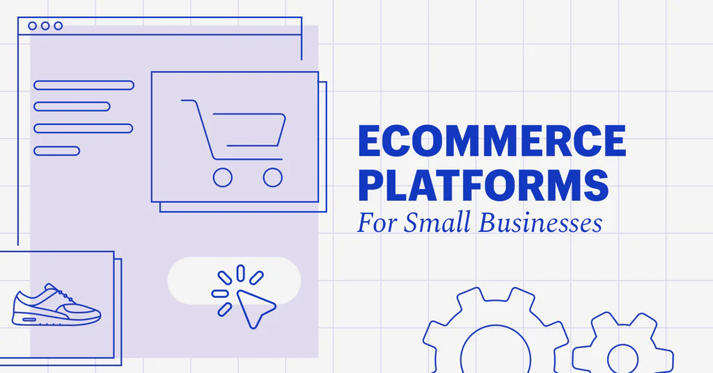 Top 10 best ecommerce platforms for small business in 2023